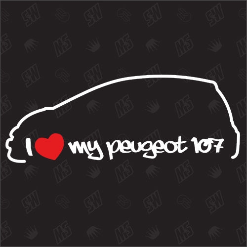 I love my Peugeot 107 - Sticker Bj 05-14
