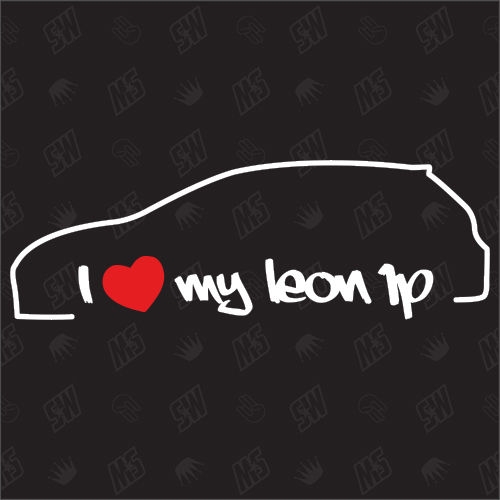 I love my Leon 1P - Sticker kompatibel mit Seat - Baujahr 2005 - 2012