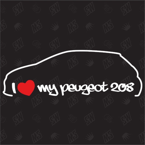 I love my Peugeot 208 - Sticker ab Bj 08