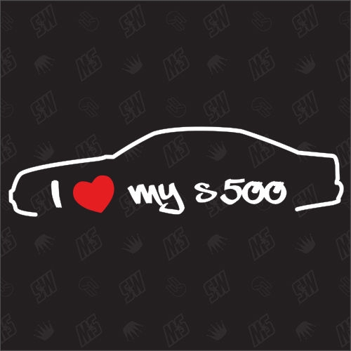 I love my Mercedes S500 C140 - Sticker, Bj 93-96