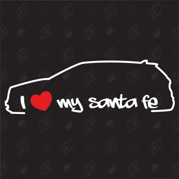 I love my Hyundai Santa Fe - Sticker, Baujahr 2013