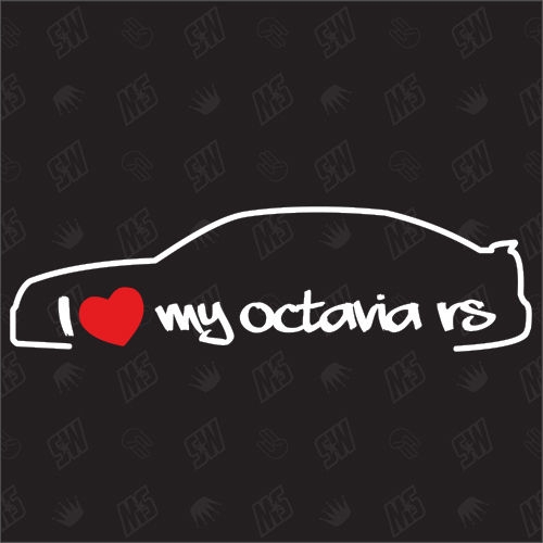 I love my Octavia 1Z RS Limousine - Sticker - Baujahr 2005 - 2009