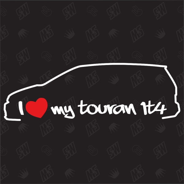 I love my Touran 1T4 - Sticker kompatibel mit VW - Baujahr 2018