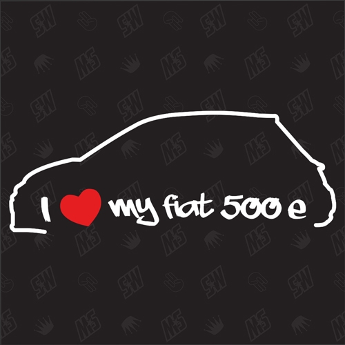 I love my Fiat 500 E - Sticker ab Bj.20