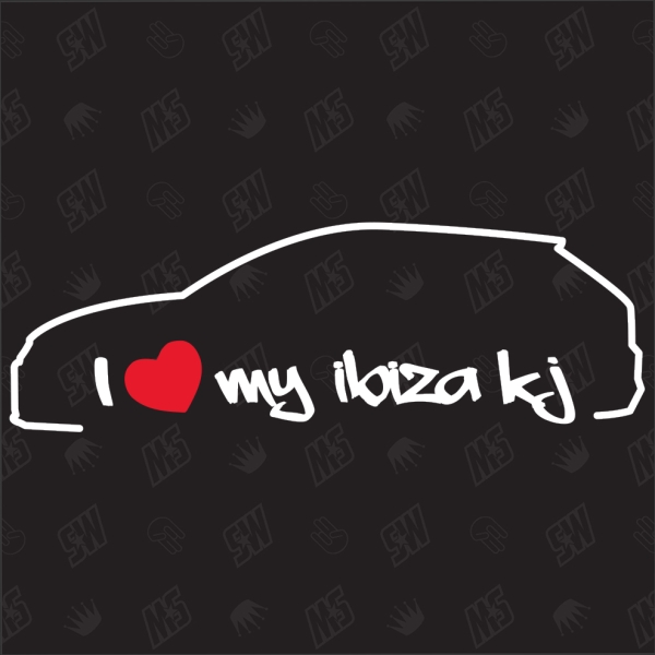 I love my Ibiza KJ - Sticker kompatibel mit Seat - Baujahr 2018