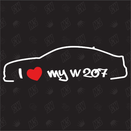 I love my Mercedes W207 - Sticker, Bj 09-10