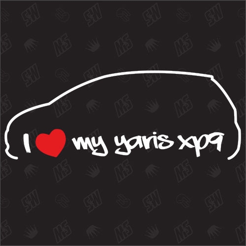 I love my Toyota Yaris XP9 - Sticker ,Bj. 05-11