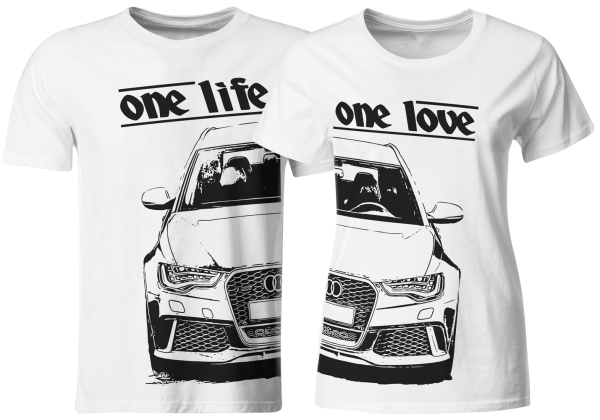 one life - one love - Partner T-Shirts Audi RS6 C7