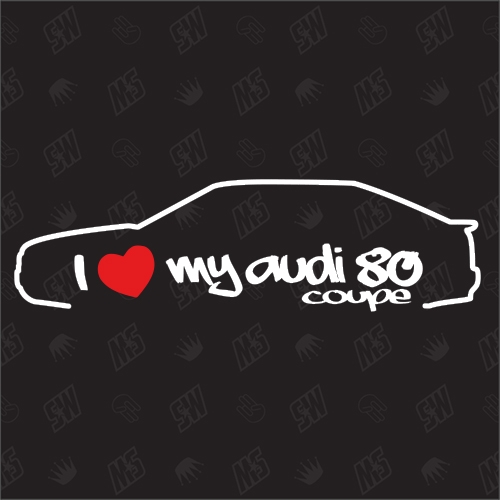 I love my 80 Coupe - Sticker kompatibel mit Audi - Baujahr 1988 - 1991