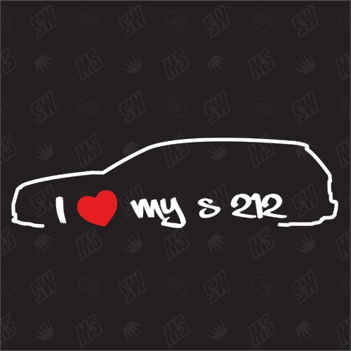 I love my Mercedes S212 - Sticker, Bj. 09-16