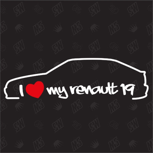 I love my Renault 19 - Sticker Bj.88-97