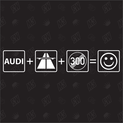 Auto + Autobahn + 300 Aufgehoben = Smiley - Sticker kompatibel mit Audi