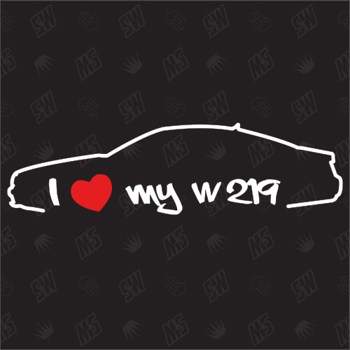 I love my Mercedes W219 - Sticker, ab Bj 2008