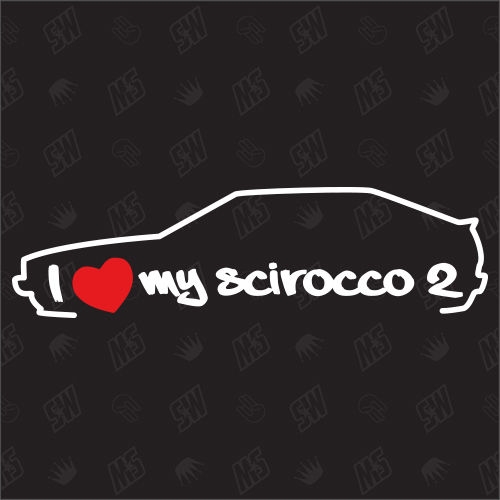 I love my Scirocco 2 - Sticker kompatibel mit VW - Baujahr 1981 - 1992