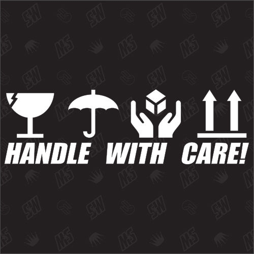 Handle with Care - Sticker