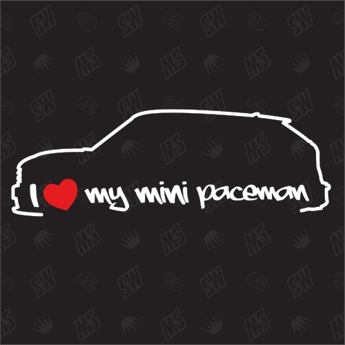 I love my BMW Mini Paceman - Sticker Bj. 13-16, SUV Coupe