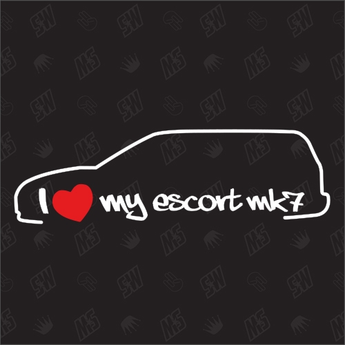 I love my Ford Escort MK7 Turnier -Sticker, Bj 95-00