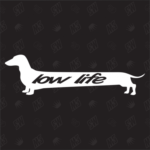 Low Life Dackel - Sticker, Hundesticker