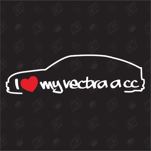 I love my Vectra A CC Fließheck - Sticker kompatibel mit Opel - Baujahr 1989 - 1992