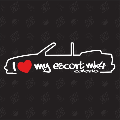 I love my Ford Escort MK4 Cabrio - Sticker Bj. 86-90