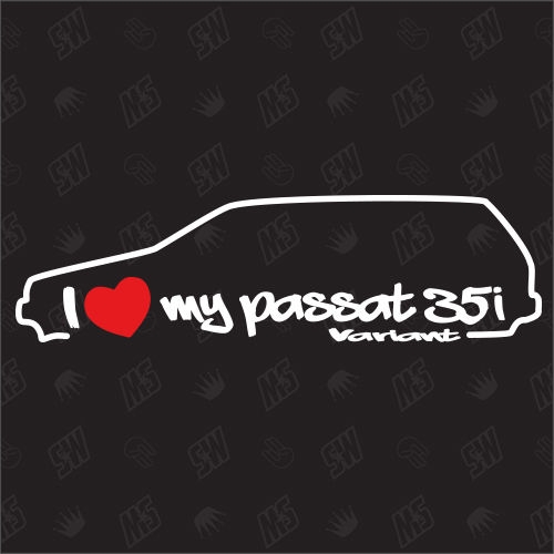 I love my Passat 35i Variant - Sticker kompatibel mit VW - Baujahr 1988 - 1997