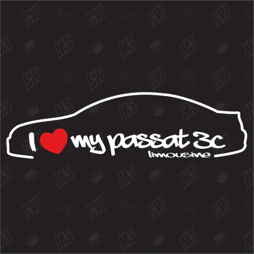 I love my Passat 3C Limousine - Sticker kompatibel mit VW - Baujahr 2005 - 2010