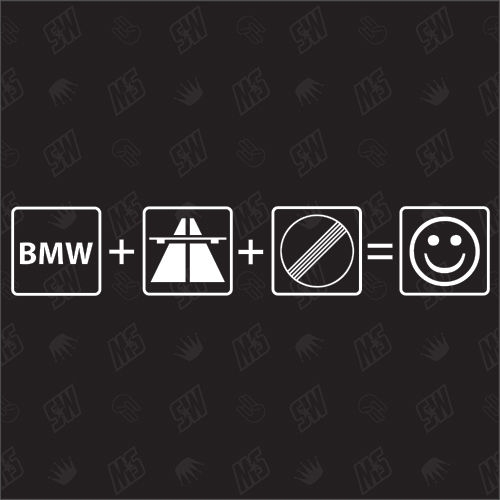 BMW + Autobahn + frei = Smile - Sticker