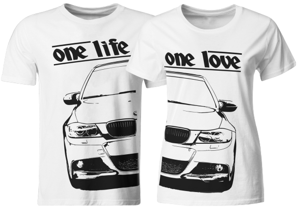 one life - one love - Partner T-Shirts BMW E91