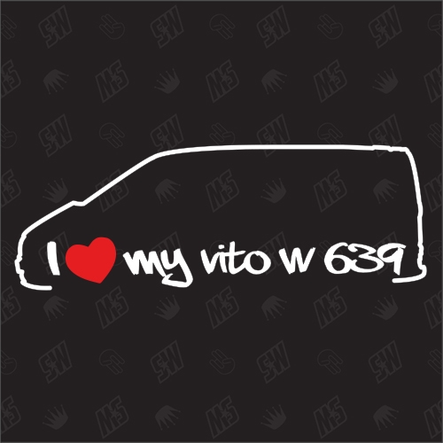 I love my Mercedes Vito W639 - Sticker BJ 03 - 14