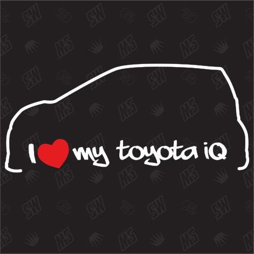 I love my Toyota iQ - Sticker ab Bj. 08