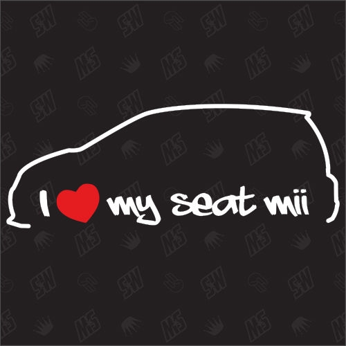I love my Mii - Sticker kompatibel mit Seat - Baujahr 2011