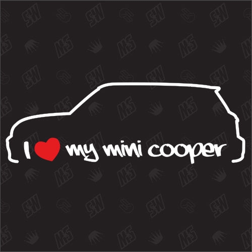 I love my BMW Mini Cooper - Sticker R56 ab Bj. 06
