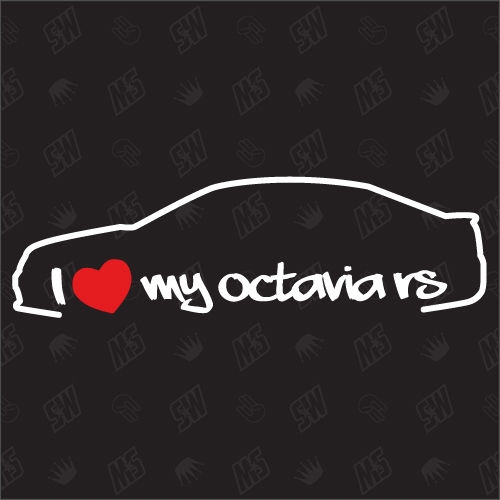 I love my Octavia 5E RS Limousine - Sticker - Baujahr 2013