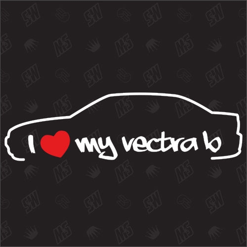 I love my Vectra B Limousine - Sticker kompatibel mit Opel - Baujahr 1995 - 2002