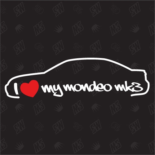 I love my Ford Mondeo MK3 Limo -Sticker, Bj 00-07