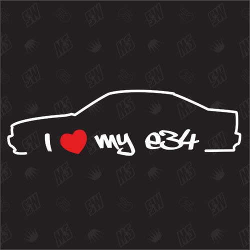 I love my BMW E34 - Sticker Bj. 87-96