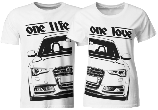 one life - one love - Partner T-Shirts Audi S5 8F