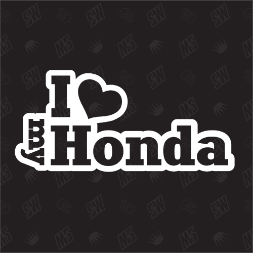 I love my HONDA - Sticker