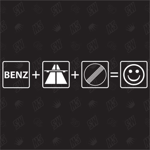 BENZ + Autobahn + frei = Smile - Sticker