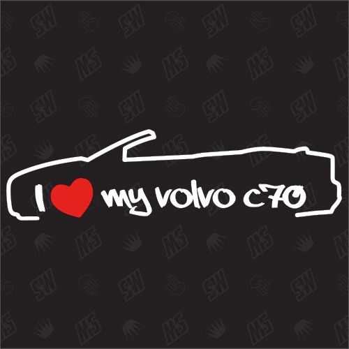 I love my C70 Cabrio - Sticker kompatibel mit Volvo - Baujahr 2005 - 2013