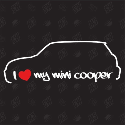 I love my BMW Mini Cooper - Sticker R50 Bj. 01-06
