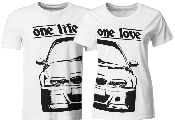 one life - one love - Partner T-Shirts BMW E46 M