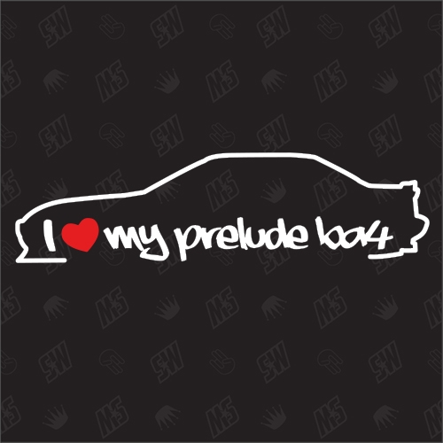 I love my Honda Prelude BA4 - Sticker Bj.87-92