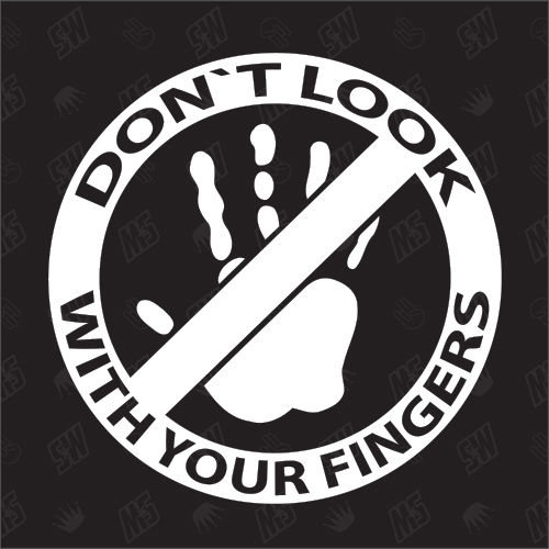 don´t look with your fingers - Sticker