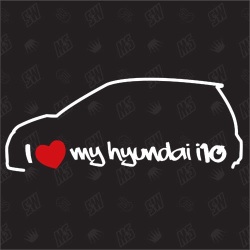 I love my Hyundai i10 PA - Sticker, Bj 08-12
