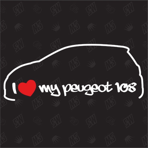 I love my Peugeot 108 - Sticker ab Bj. 14