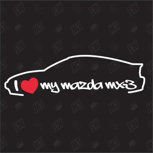I love my Mazda MX3 - Sticker Bj.91-98