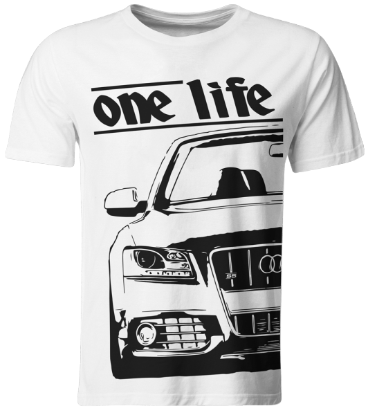 one life - T-Shirt - Audi S5 8T