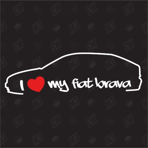 I love my Fiat Brava - Sticker Bj. 95-01