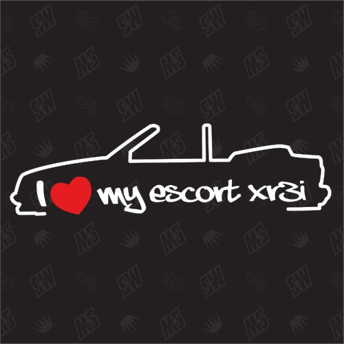 I love my Ford Escort MK3 XR3i Cabrio - Sticker Bj. 83-85